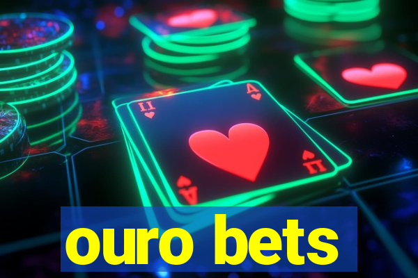 ouro bets